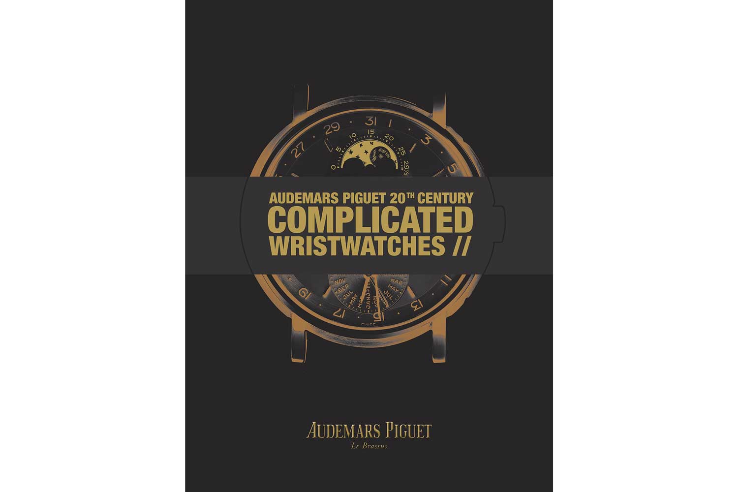 Cover of the
Audemars Piguet 20th Century Complicated Wristwatches, collective work by Audemars Piguet