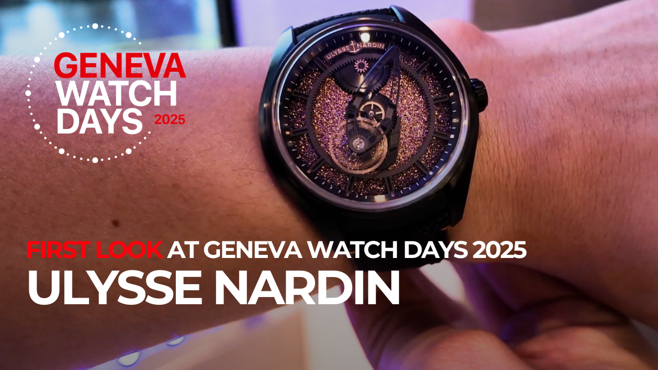 First Look: Ulysse Nardin at Geneva Watch Days 2025