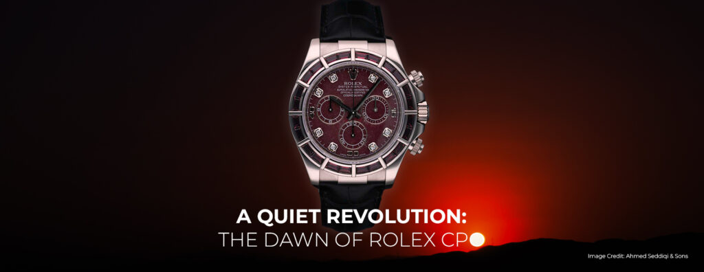 Rolex Certified Pre-Owned: The Quiet Revolution