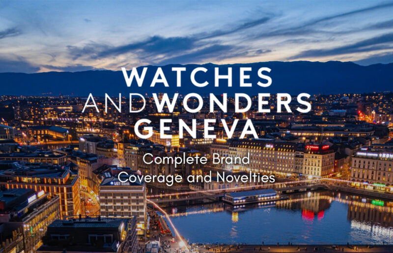 Watches and Wonders 2026: Complete Brand Coverage and Novelties