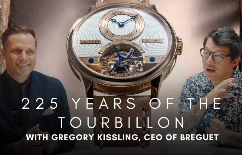 Breguet’s Four New Tourbillons for the 225th Anniversary | with Gregory Kissling, CEO of Breguet