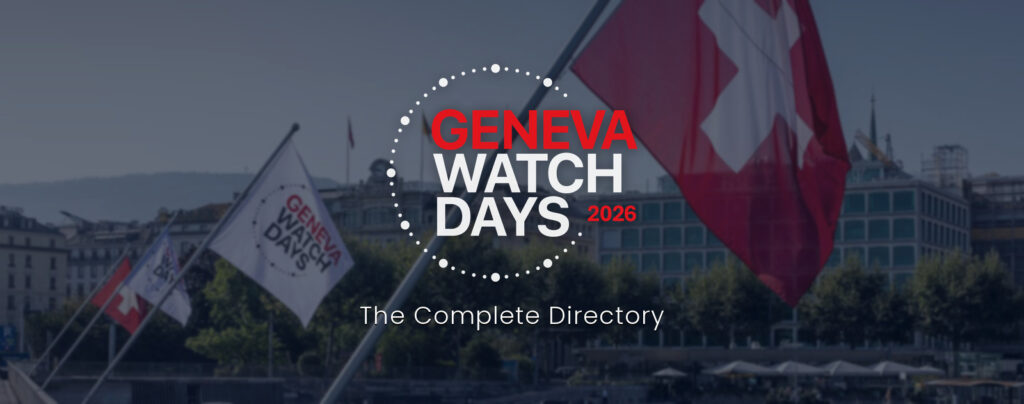 Geneva Watch Days 2026: The Complete Directory